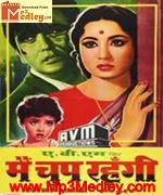 Main Chup Rahungi 1962 song download